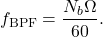 \[ f_{\mathrm{BPF}}=\frac{N_b\Omega}{60}. \]