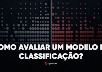 Como avaliar um modelo de Classificação