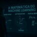 Matemática para Machine Learning: O Guia Essencial
