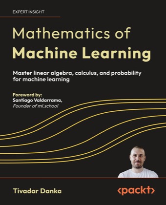 Mathematics of Machine Learning - Tivadar Danka